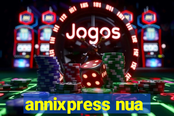 annixpress nua