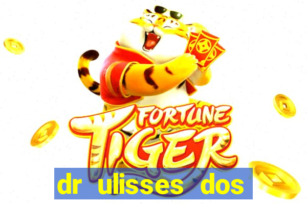 dr ulisses dos santos ortopedista