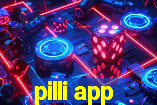 pilli app