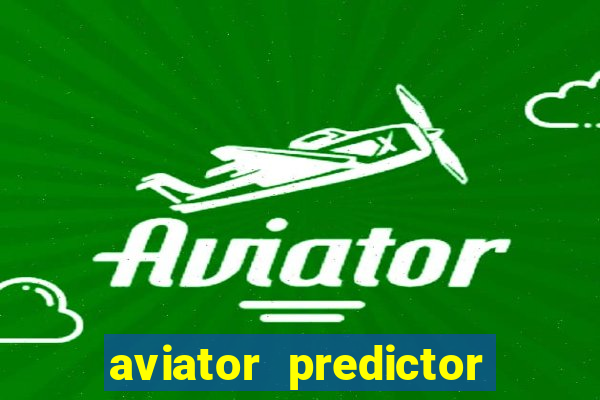 aviator predictor premium apk download