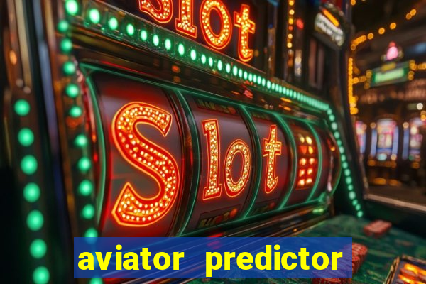 aviator predictor premium apk download