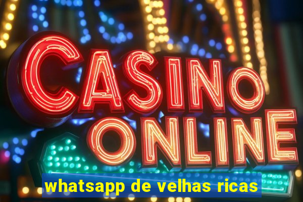 whatsapp de velhas ricas