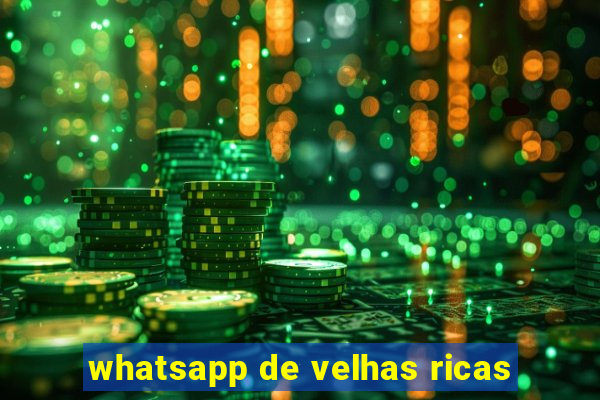 whatsapp de velhas ricas