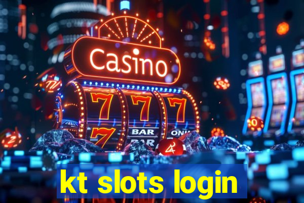 kt slots login