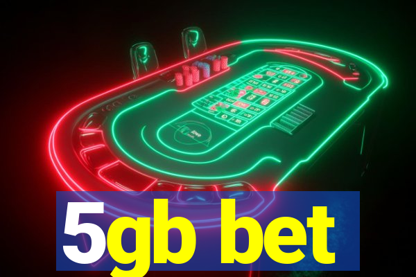 5gb bet