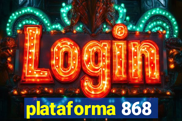 plataforma 868