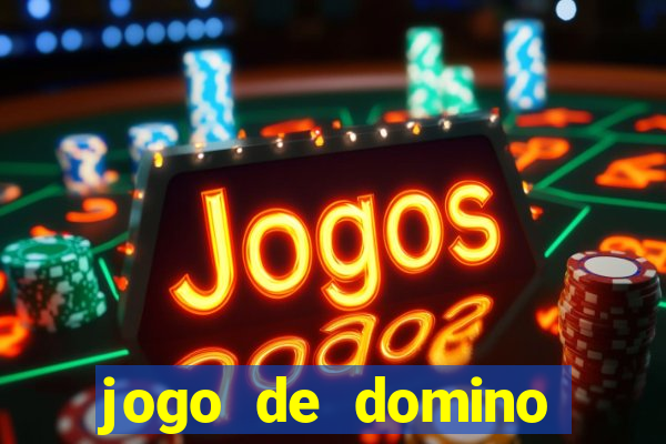 jogo de domino valendo dinheiro real