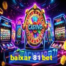 baixar 81 bet