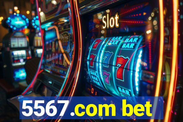 5567.com bet