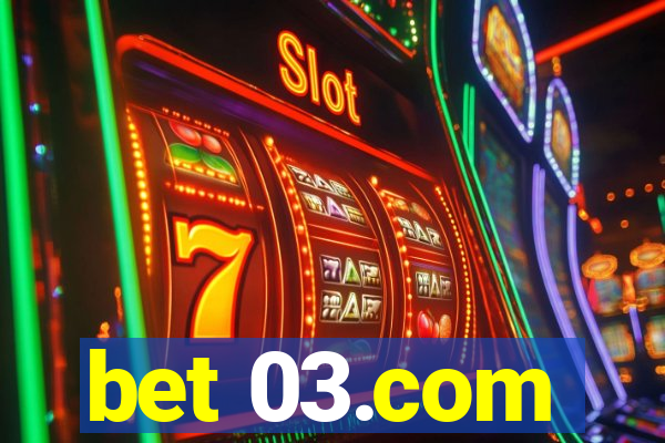 bet 03.com