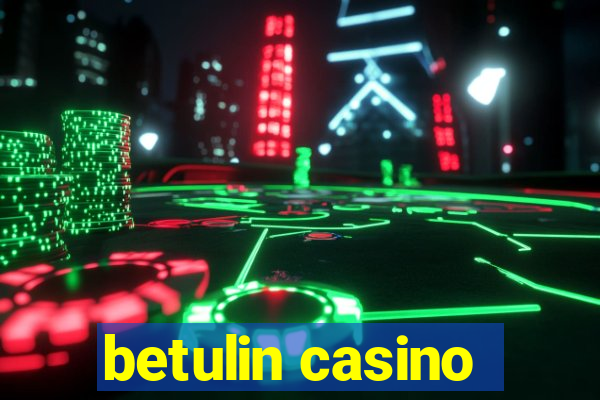 betulin casino