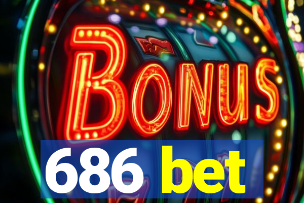 686 bet