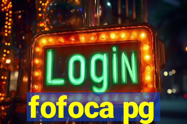 fofoca pg