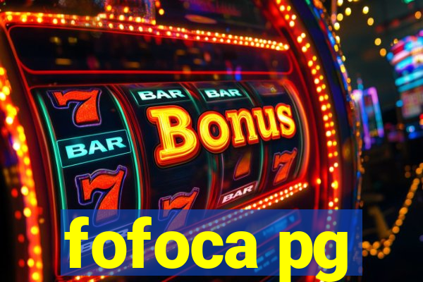 fofoca pg