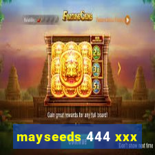 mayseeds 444 xxx