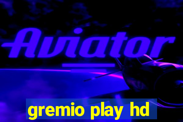 gremio play hd