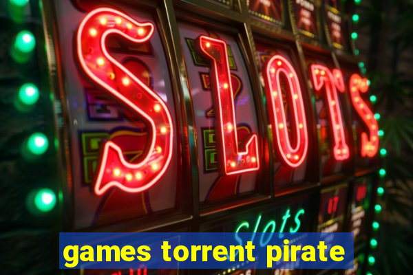 games torrent pirate