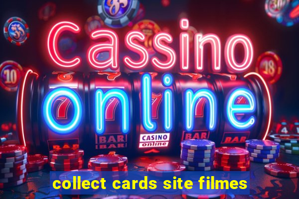 collect cards site filmes