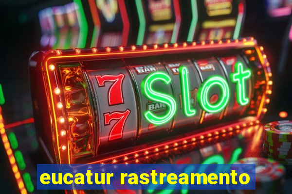 eucatur rastreamento