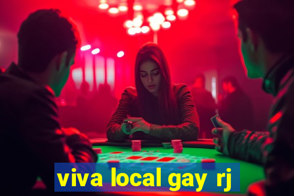 viva local gay rj