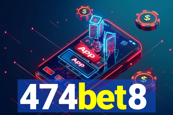 474bet8