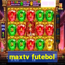 maxtv futebol