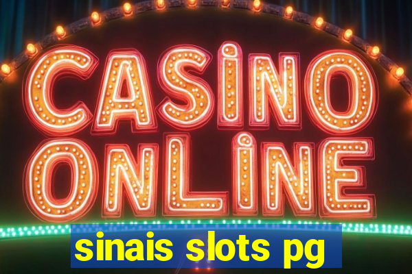 sinais slots pg