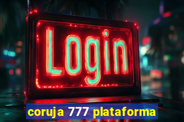 coruja 777 plataforma