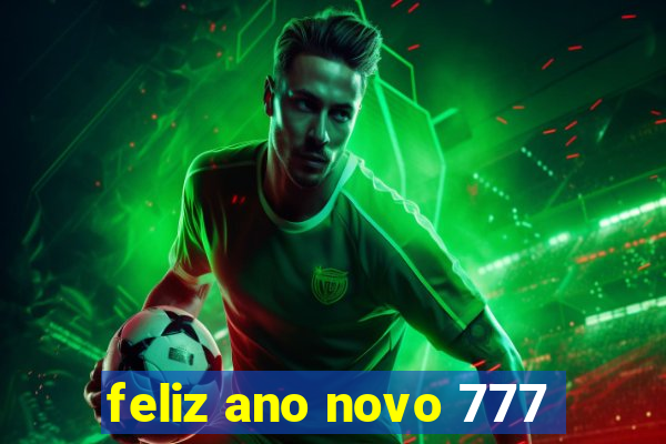 feliz ano novo 777