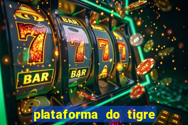 plataforma do tigre que paga no cadastro