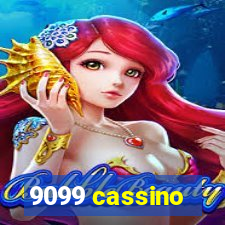 9099 cassino