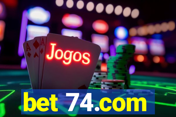 bet 74.com