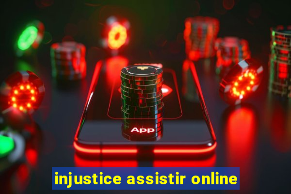 injustice assistir online