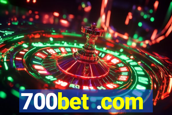 700bet .com