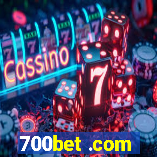 700bet .com