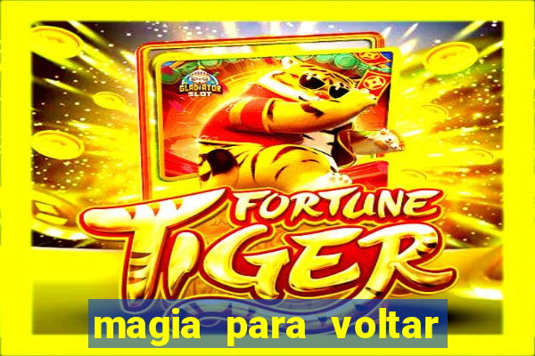 magia para voltar no tempo