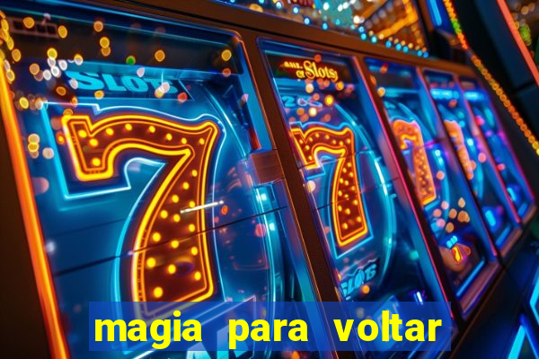 magia para voltar no tempo