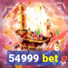 54999 bet