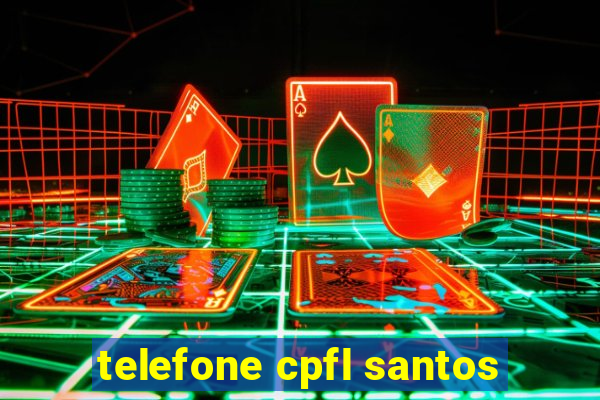 telefone cpfl santos