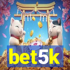 bet5k