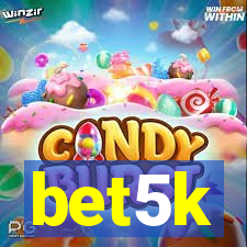 bet5k