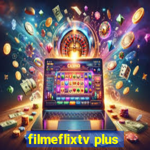 filmeflixtv plus