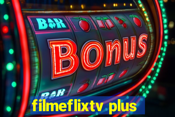 filmeflixtv plus