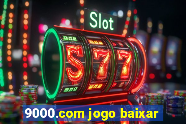 9000.com jogo baixar