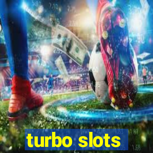 turbo slots