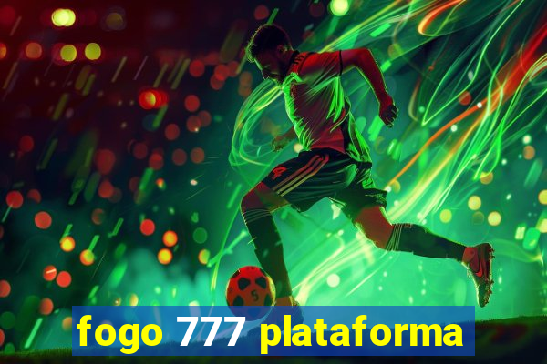 fogo 777 plataforma