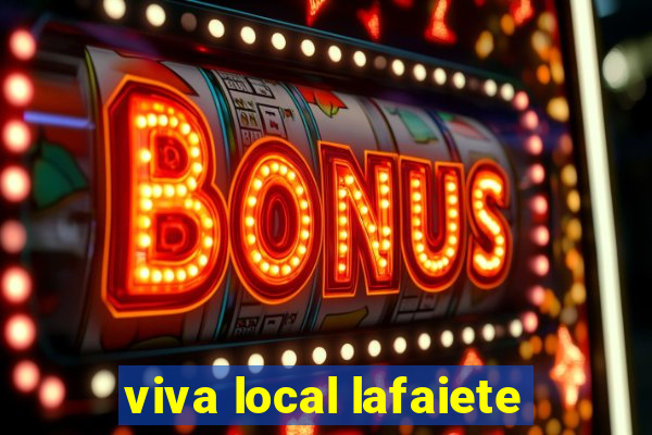 viva local lafaiete