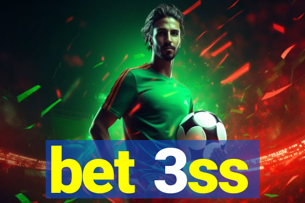 bet 3ss