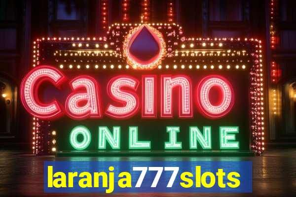 laranja777slots.com