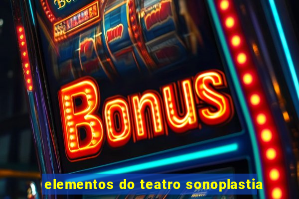 elementos do teatro sonoplastia